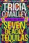 [Althea Rose Mystery 07] • Seven Deadly Tequilas